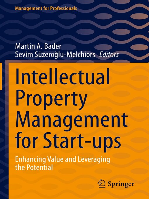 Title details for Intellectual Property Management for Start-ups by Martin A. Bader - Wait list